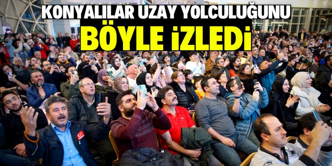 Konyalılar Türkiye'nin uzaya çıkışını heyecanla izledi