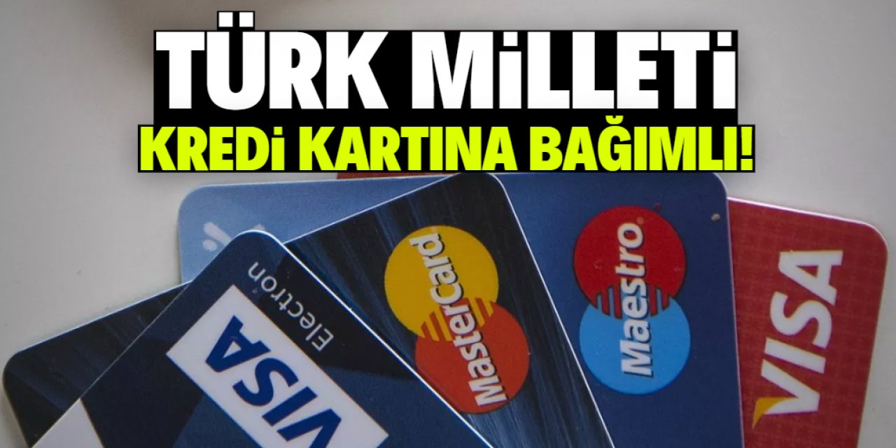 Türkiye'de kişi başına 5 kredi kartı düşüyor! Tablo kötü