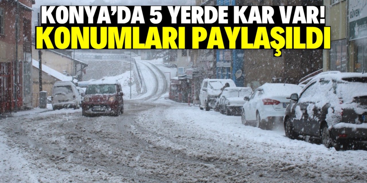 Konya'da kar olan yerler