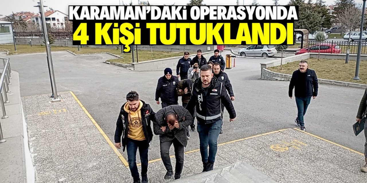 Karaman'da silah kaçakçılığı operasyonunda 4 kişi tutuklandı