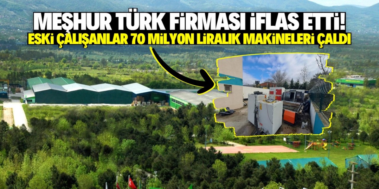 İflas eden Türk firmasına hırsız girdi! 70 milyon liralık makine çalındı