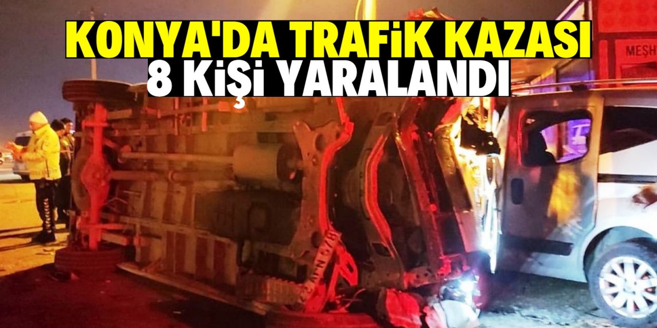 Konya'da trafik kazasında 8 kişi yaralandı