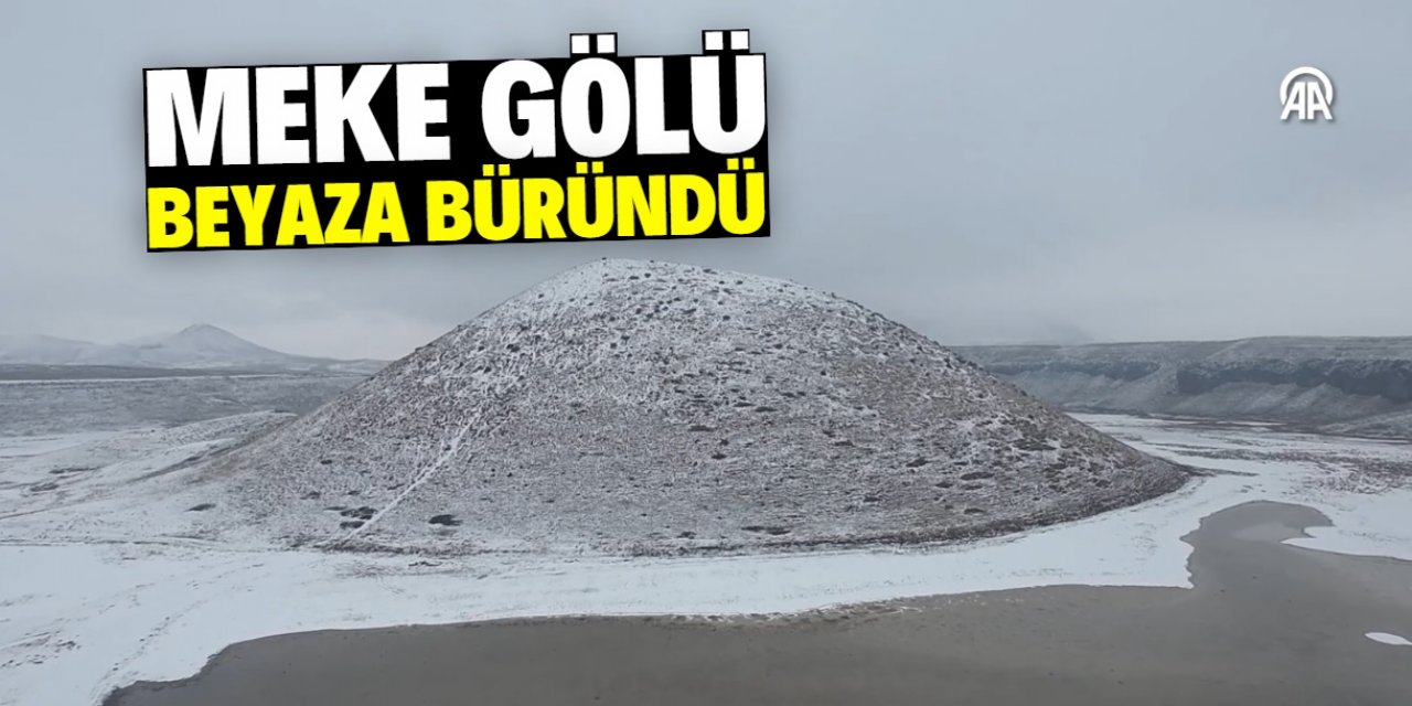 Konya'nın nazar boncuğu Meke Gölü kar yağışıyla beyaza büründü
