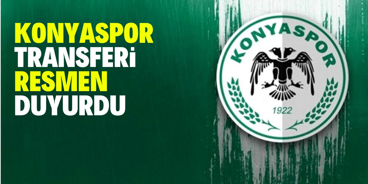 Konyaspor transferi resmen duyurdu