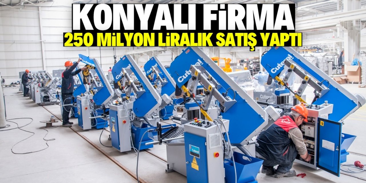 Konya'daki dev fabrika 250 milyon liralık satışa imza attı!