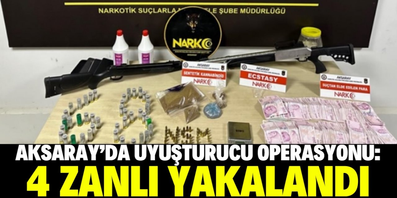 Aksaray'da uyuşturucu operasyonunda 4 şüpheli tutuklandı