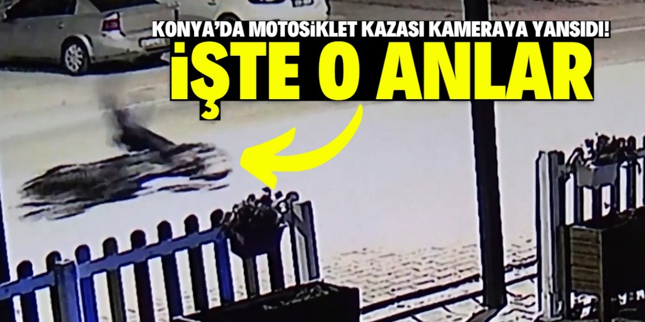 Konya'da motosiklet kazası güvenlik kamerasına böyle yansıdı! İşte yapılan hata