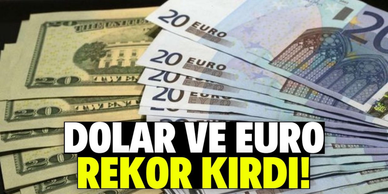 Dolar ve Euro güne rekorla başladı!
