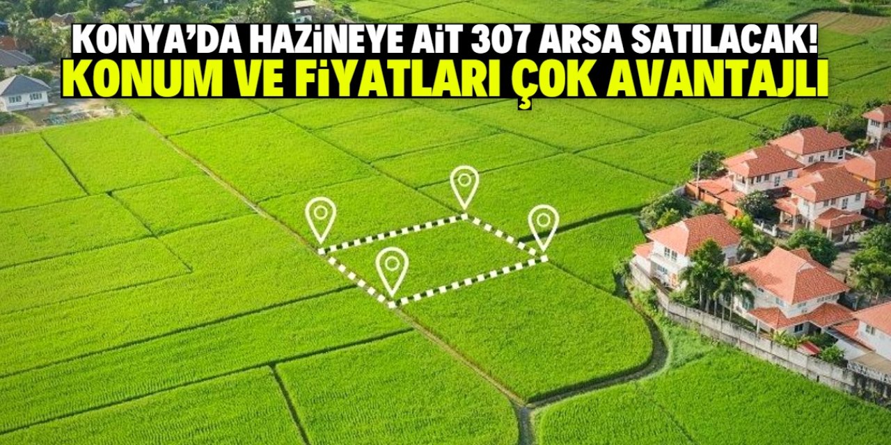 Konya'da hazine arazi satacak