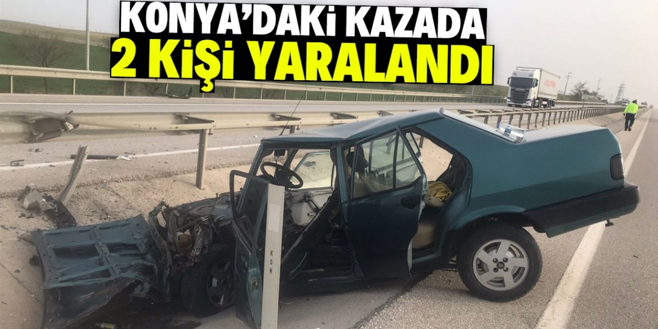 Konya'da refüje çarpan otomobildeki 2 kişi yaralandı