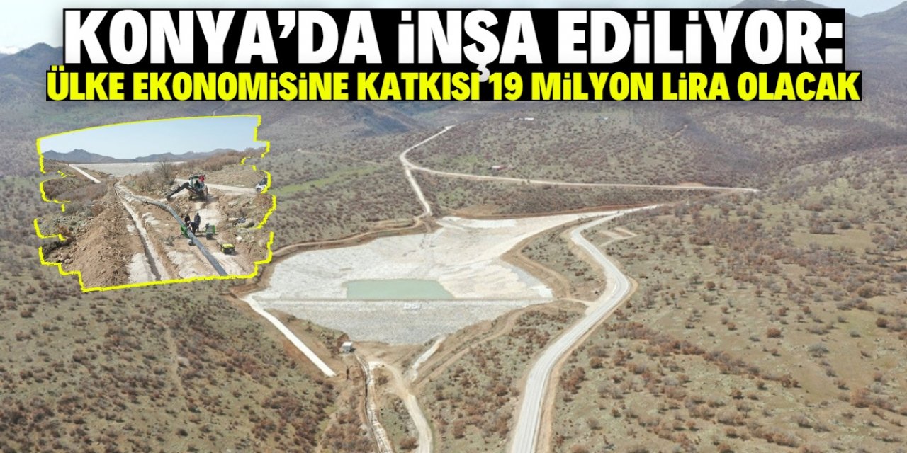 Konya'daki bu baraj ülke ekonomisine 19 milyon lira katkı sağlayacak