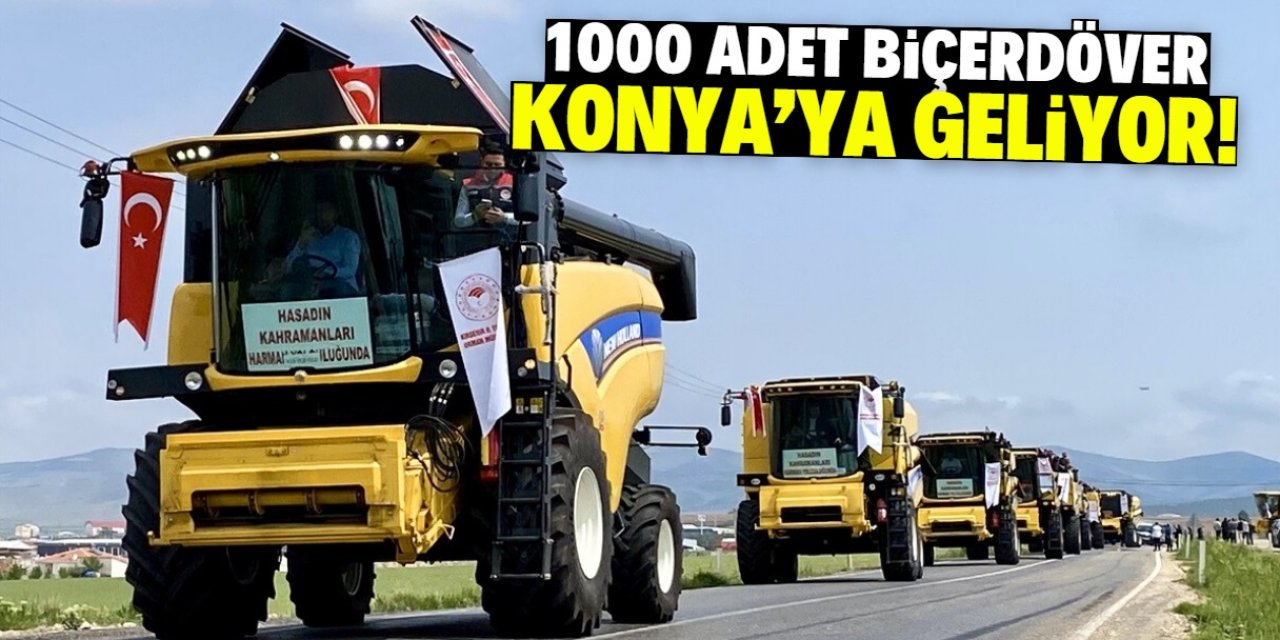 Türk bayraklarıyla süslenen 1000 adet biçerdöver Konya'ya geliyor!