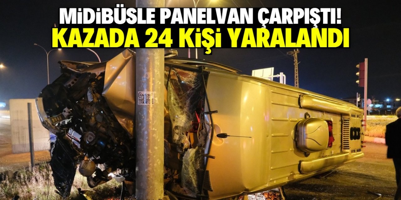 Konya'da midibüsle panelvanın çarpışması sonucu 24 kişi yaralandı