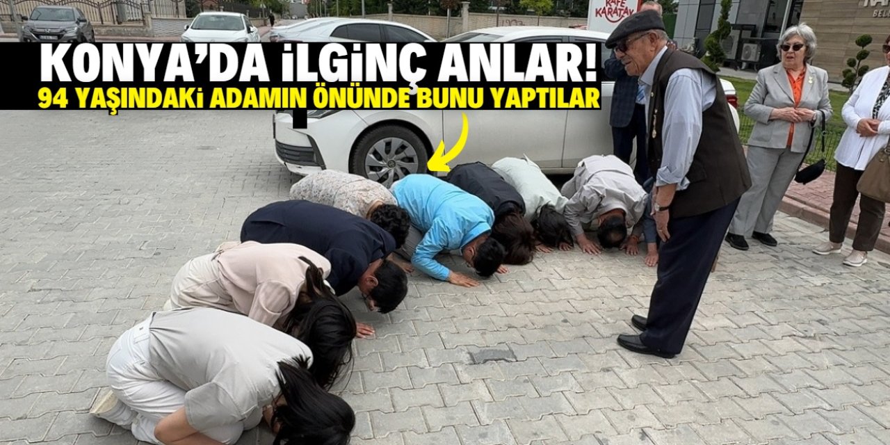Konya'da ilginç fotoğraf! 94 yaşındaki adamın önünde bunu yaptılar
