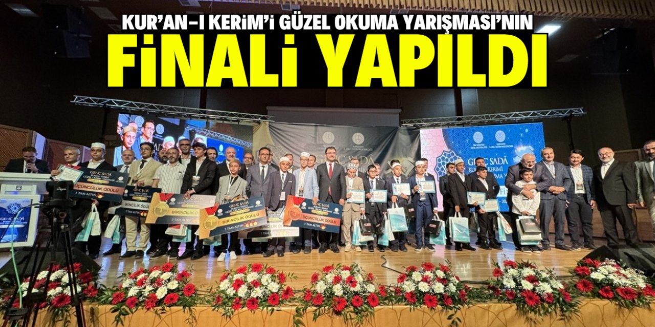 Kur'an-ı Kerim'i Güzel Okuma Yarışması Türkiye finali yapıldı
