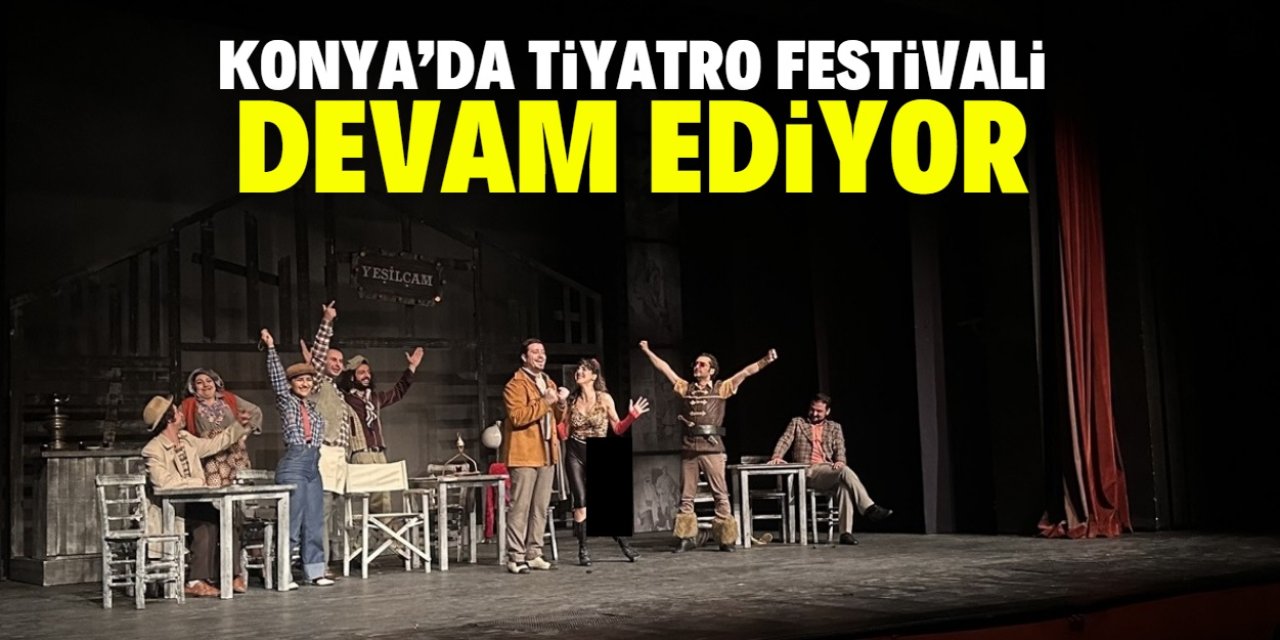 Konya'da tiyatro festivali devam ediyor