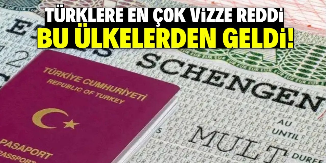 Türklerin en çok vize reddi aldığı ülkeler belli oldu! Liste şaşırttı