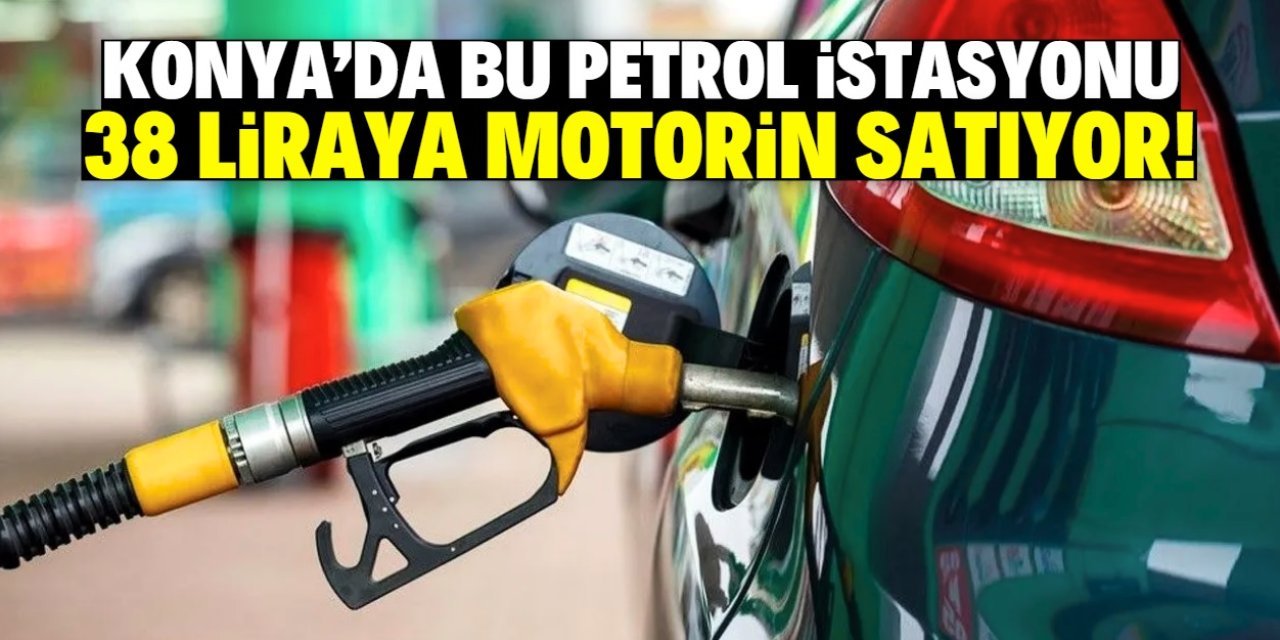 Konya'da motorine dev indirim! Bu petrol istasyonunda litresi 38 lira