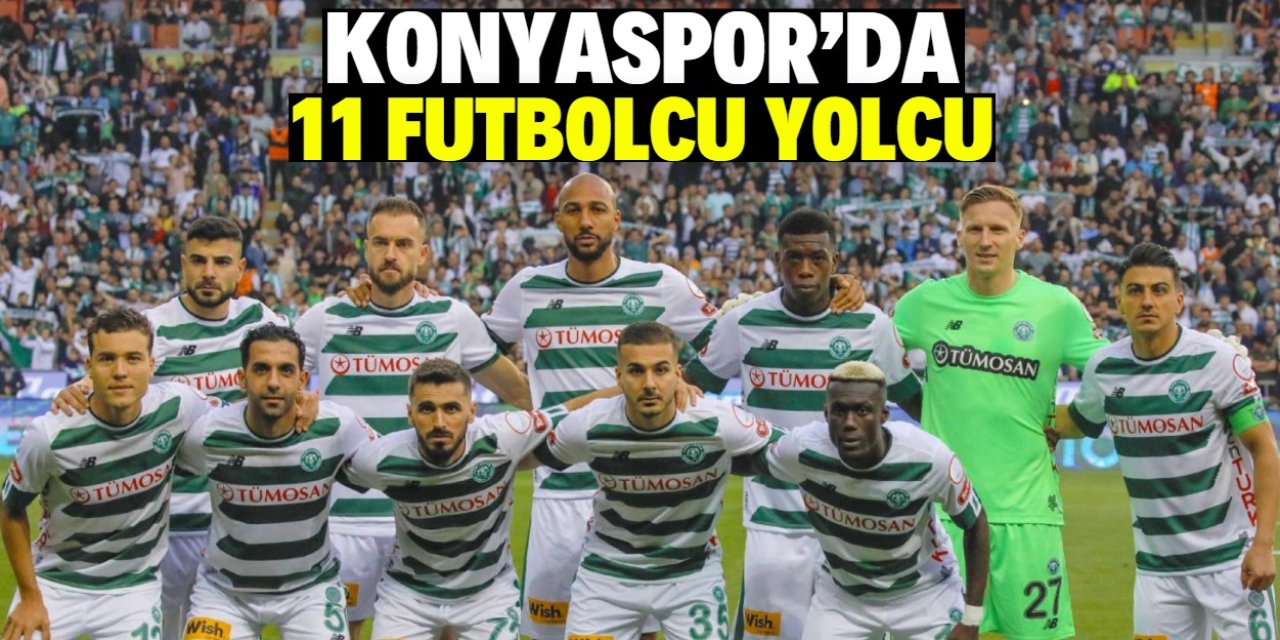 Konyaspor’da 11 futbolcu yolcu
