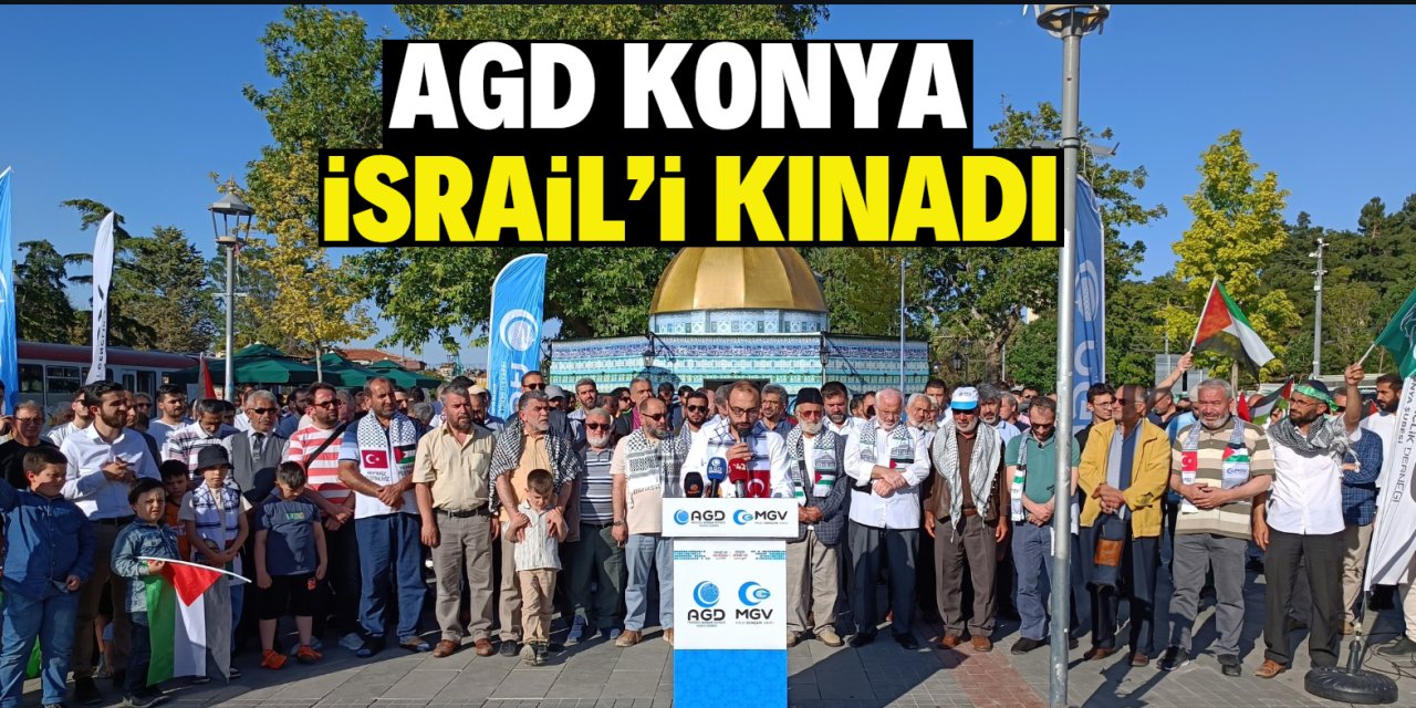 AGD Konya İsrail'i kınadı