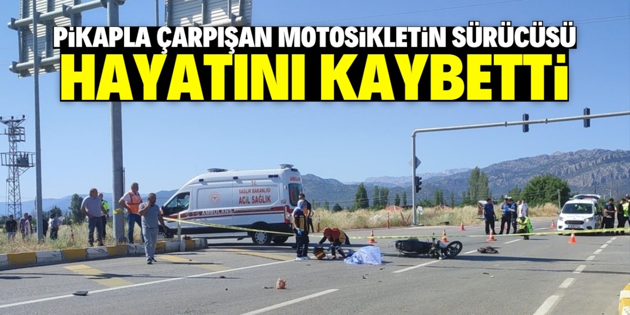 Konya'da pikapla çarpışan motosikletin sürücüsü öldü