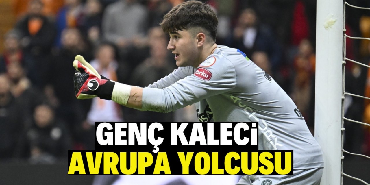 Konyaspor'un genç kalecisi Avrupa yolcusu