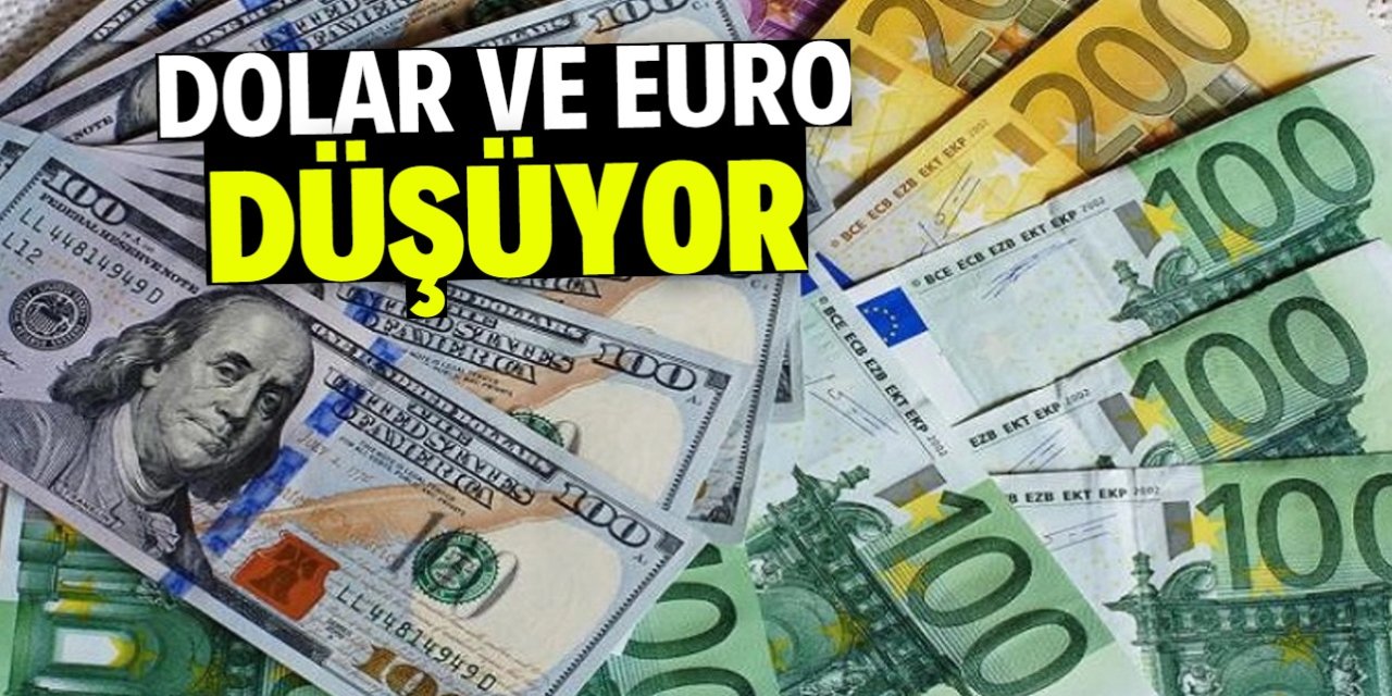 Dolar ve euro düşüyor!