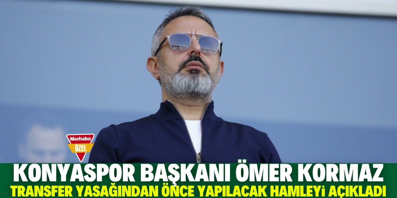 Konyaspor Başkanı Korkmaz transfer yasağından önce yapılacak hamleyi açıkladı