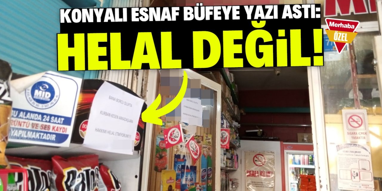 Konya'da büfeye asılan yazı gündem oldu: Helal değil!