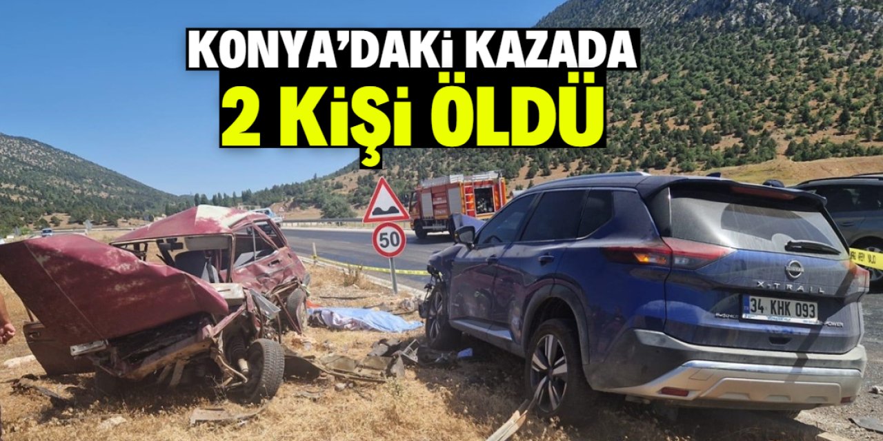 Konya'da otomobiller çarpıştı: Kazada 2 kişi öldü