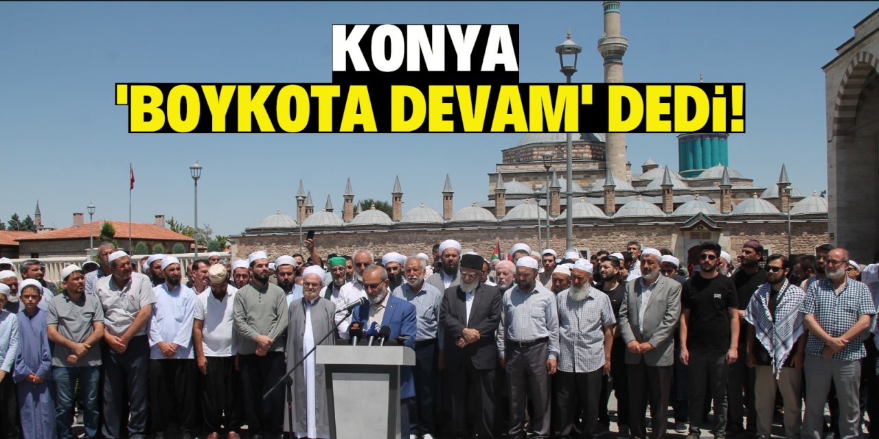 Konya 'boykota devam' dedi!