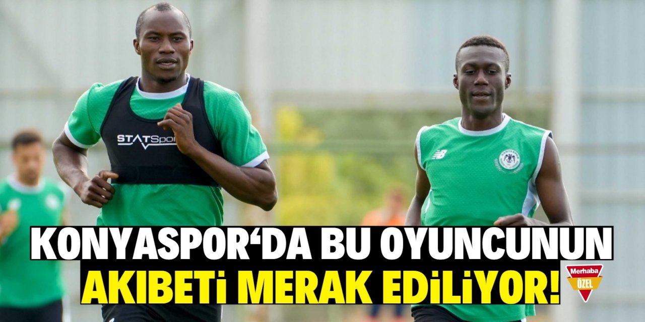 Konyaspor'da bu oyuncunun akıbeti merak ediliyor!