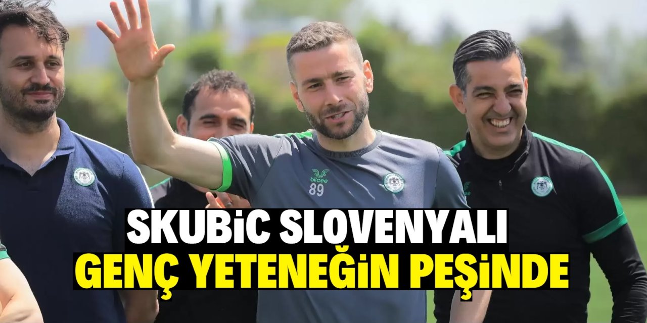 Skubic Slovenyalı  genç yeteneğin peşinde!