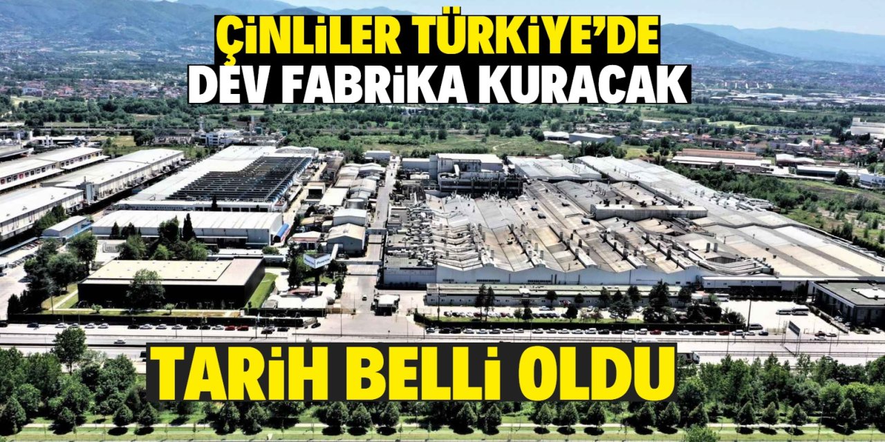 Çinliler Türkiye'de bu tarihte fabrika kuracak! 25 bin kişiye iş imkanı sağlayacak