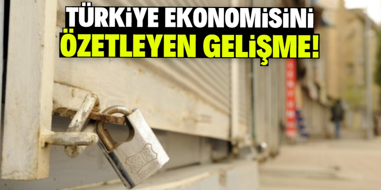 Türkiye ekonomisini özetleyen istatistik: Yüzde 17 azaldı