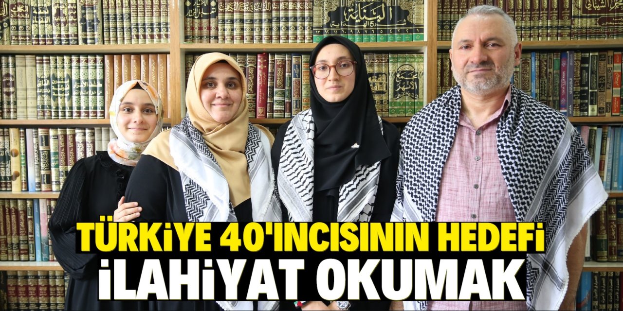 Türkiye 40'ıncısının hedefi ilahiyat okumak