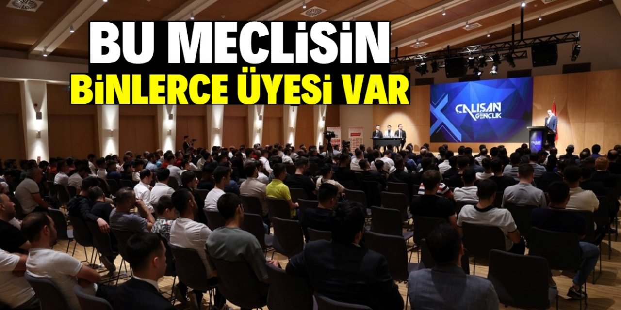 Konya'da bu meclisin binlerce üyesi var