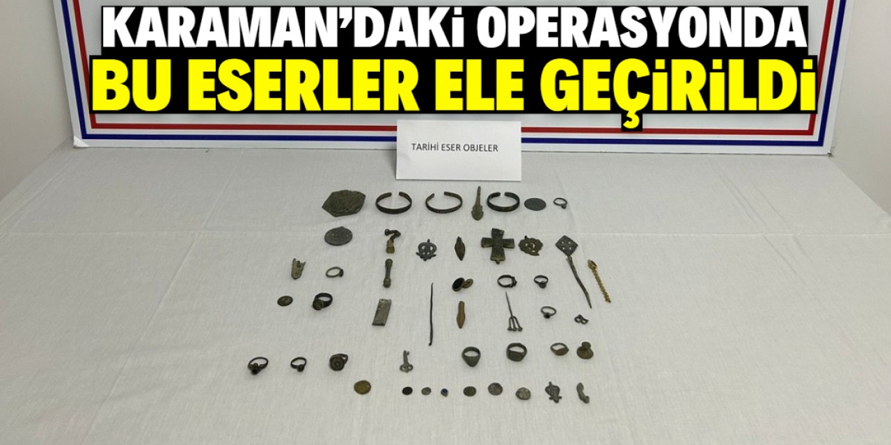 Karaman'da tarihi eser operasyonunda bir şüpheli yakalandı