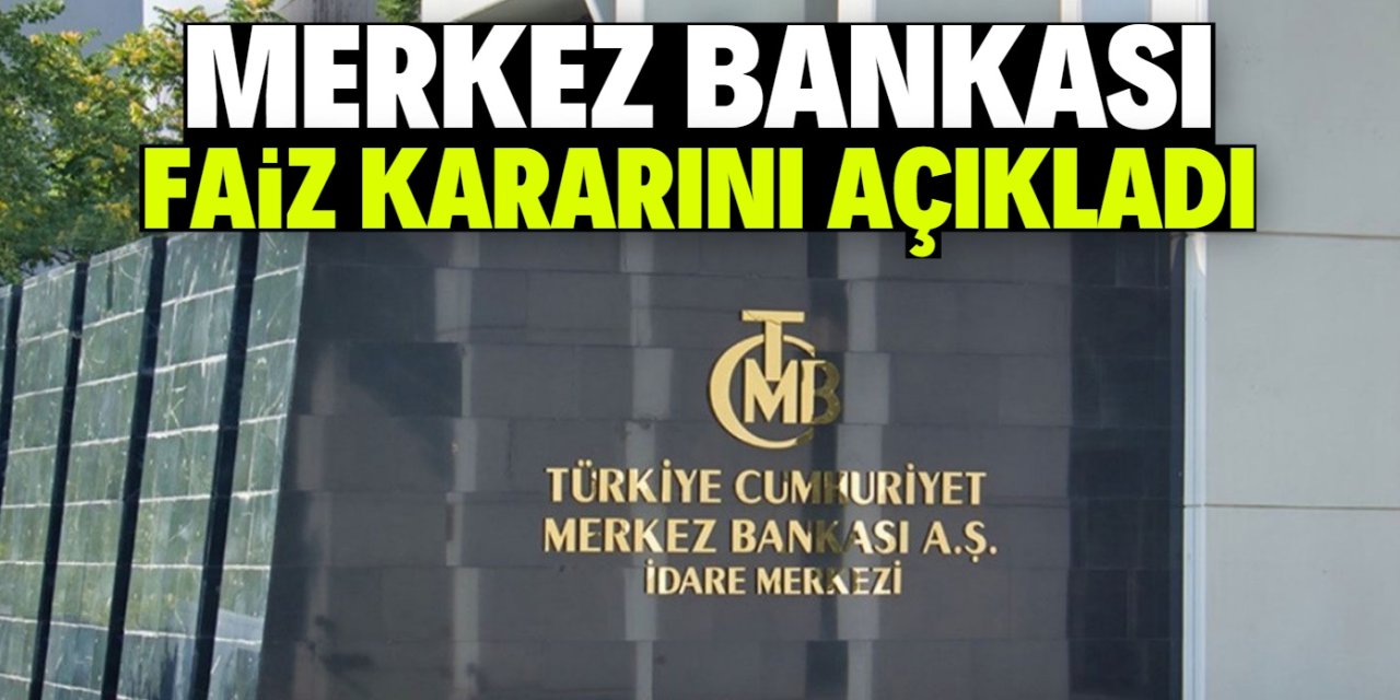Merkez Bankası temmuz ayı faiz kararı açıklandı! Yüzde 50'de sabit bırakıldı