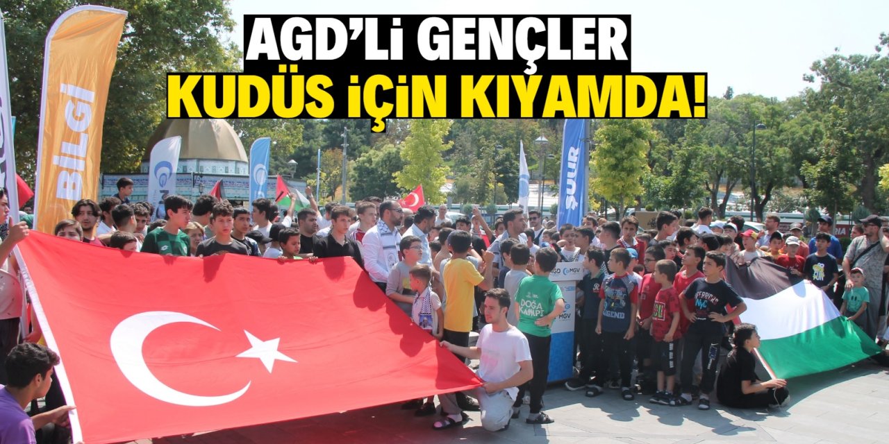 AGD'li gençler Kudüs için kıyamda