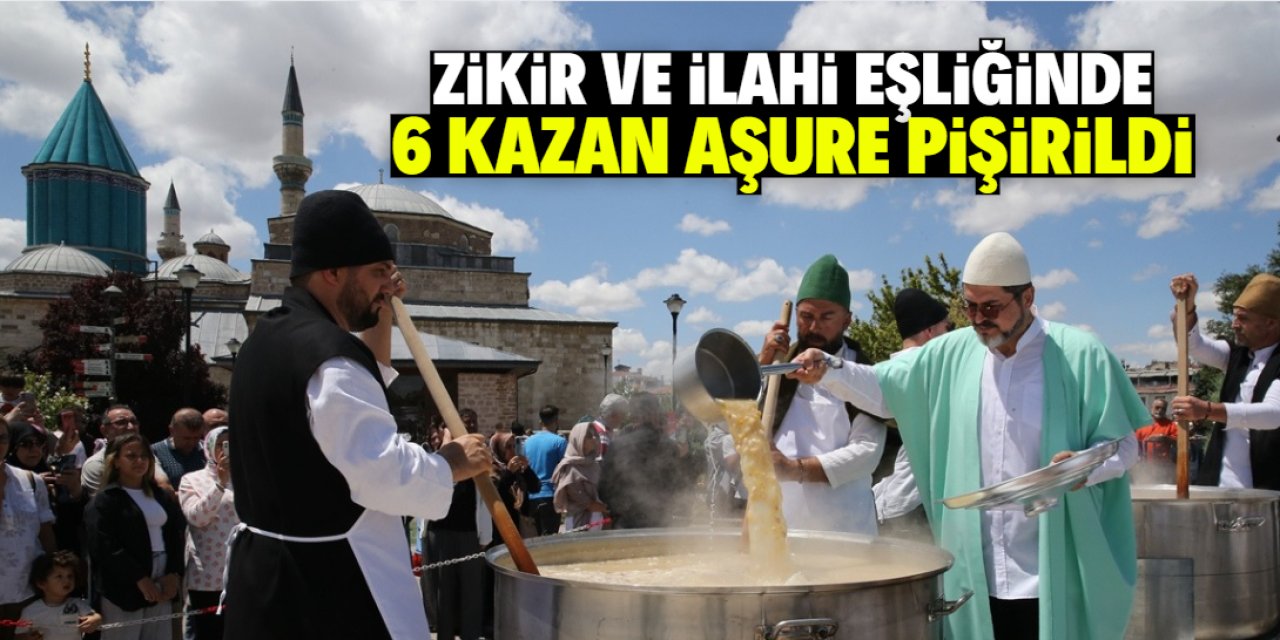 Konya'da zikir ve ilahi eşliğinde 6 kazan aşure pişirildi