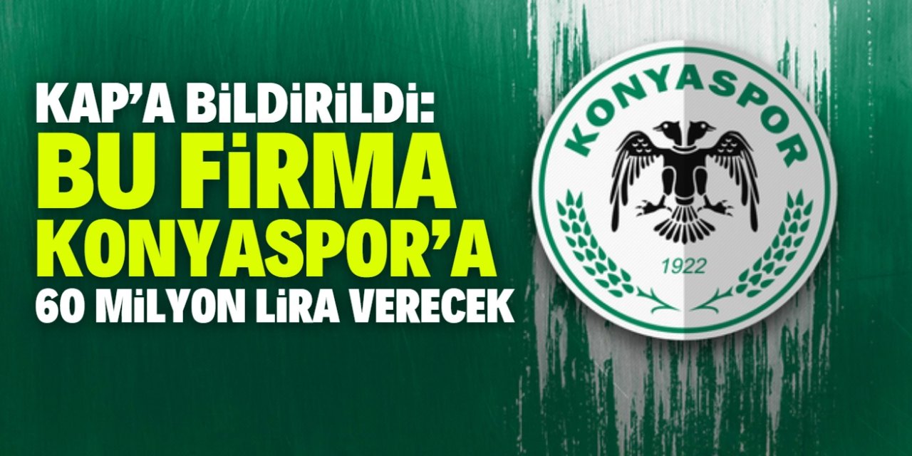 Konyaspor'dan sponsorluk anlaşması: Bu firma 60 milyon lira verecek