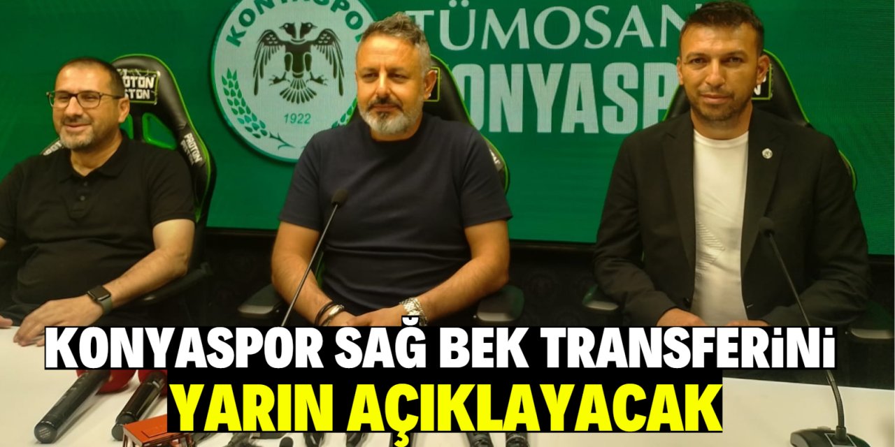 Konyaspor sağ bek transferini yarın açıklayacak!