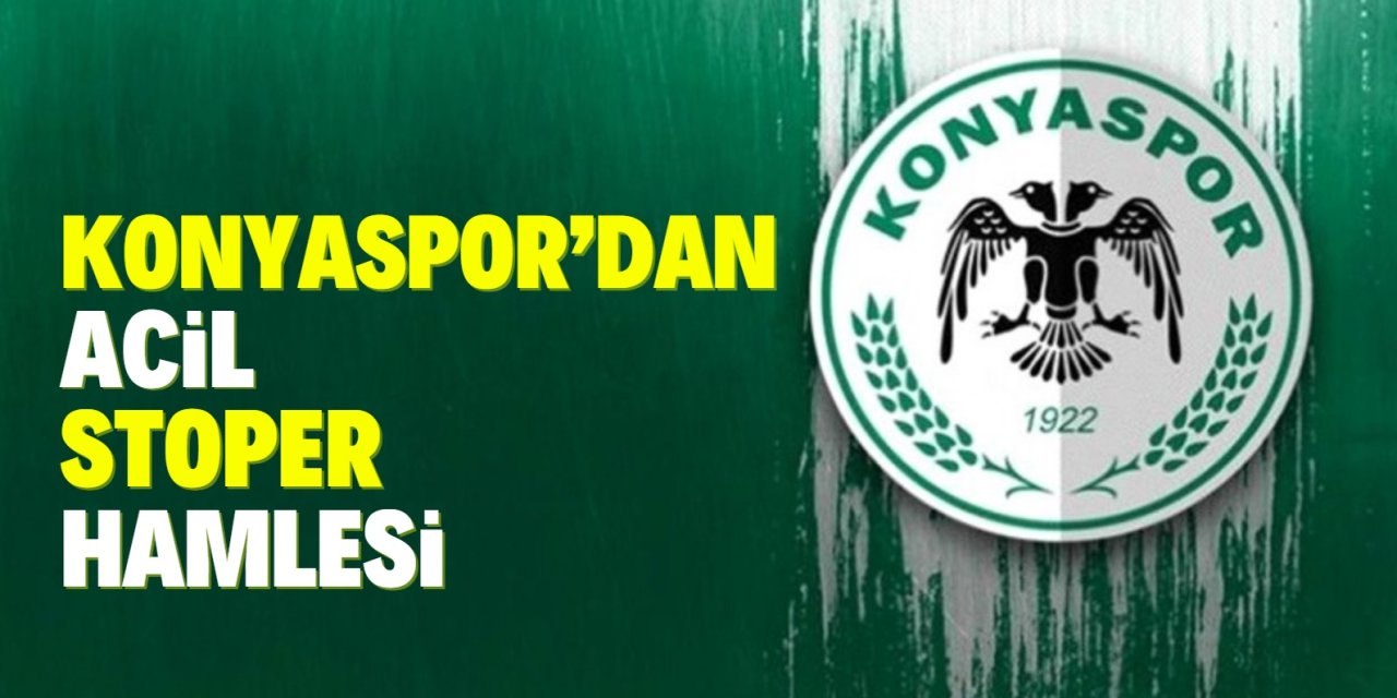 Konyaspor’dan stoper hamlesi