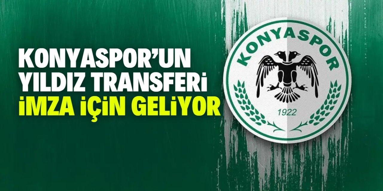 Konyaspor’un yıldız transferi imza için geliyor