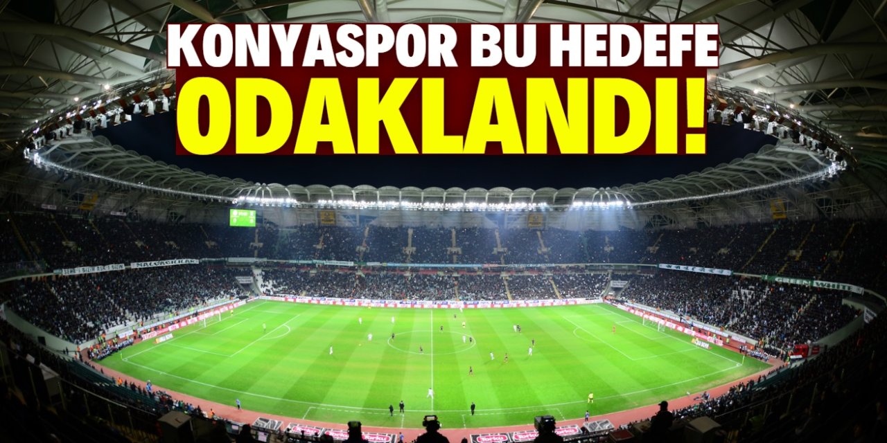 Konyaspor bu hedefe odaklandı! Takım gerekeni yapacak