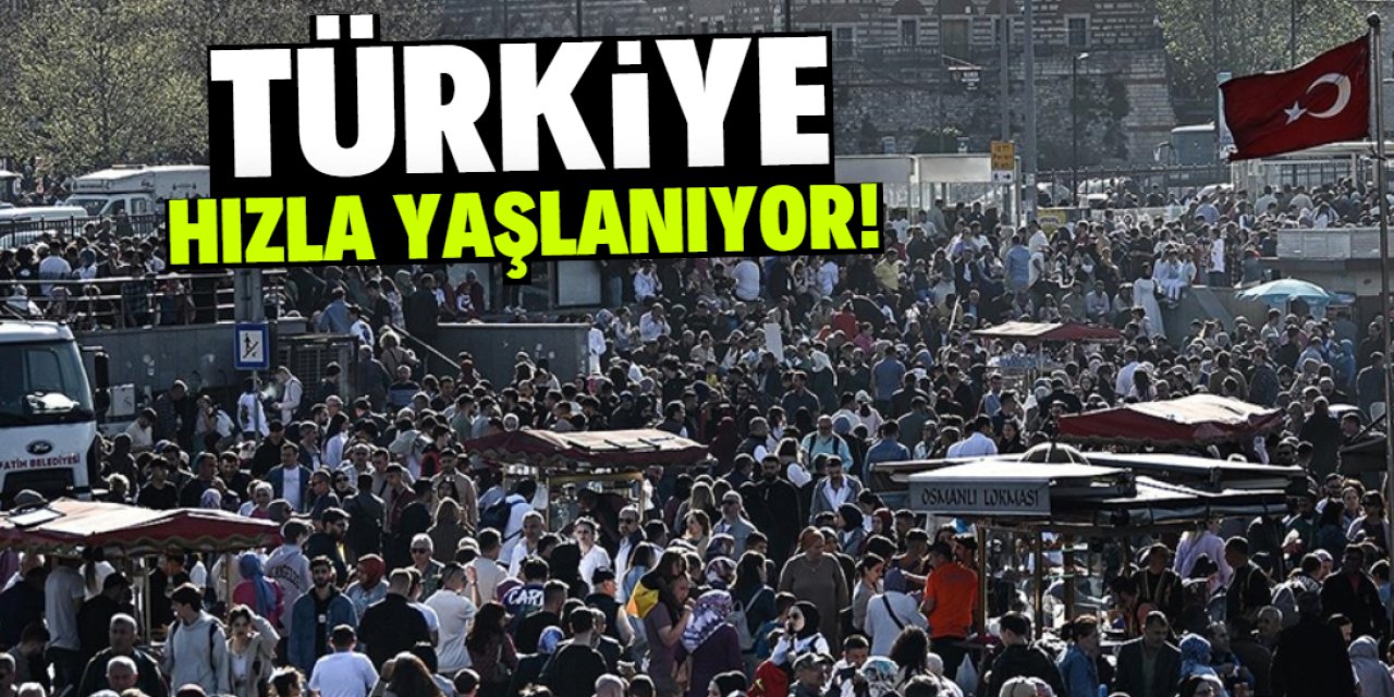 Türkiye hızla yaşlanıyor! Veriler korkutucu