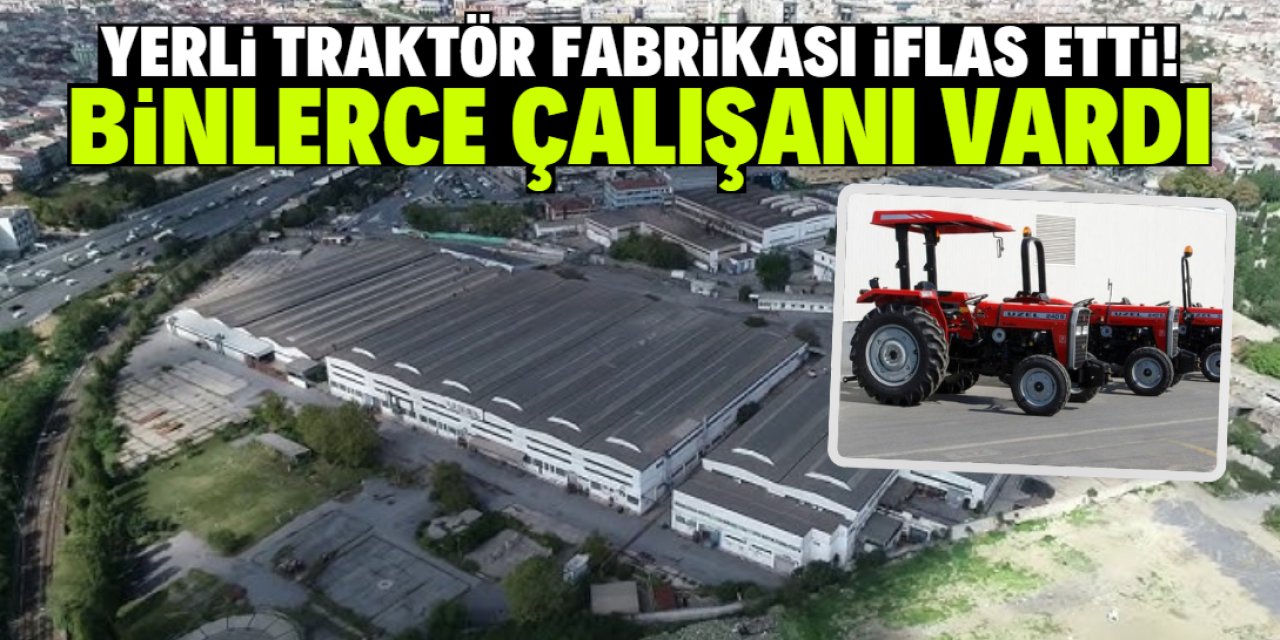 Türkiye'nin yerli traktör fabrikası böyle iflas etti! 100'e yakın ülkeye satış yapıyordu