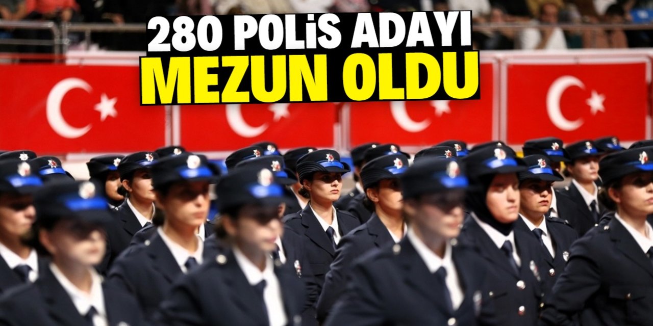 Aksaray'da eğitimini tamamlayan 280 polis adayı mezun oldu