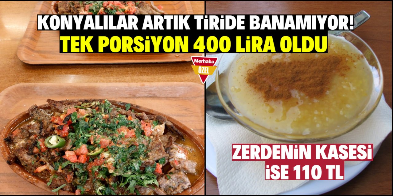 Konya'da 8 ayda tiride 3'üncü zam! Bu mekanda 400 lira oldu